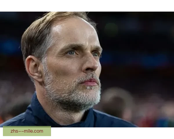 德国国家队确认图赫尔接替纳格尔斯曼成为新任主帅将在世界杯后正式上任