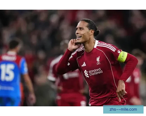 维吉尔·范戴克回归巅峰状态助力利物浦防线再度稳固